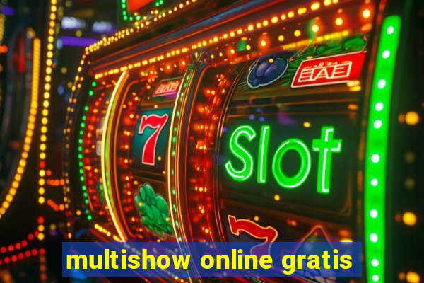 multishow online gratis